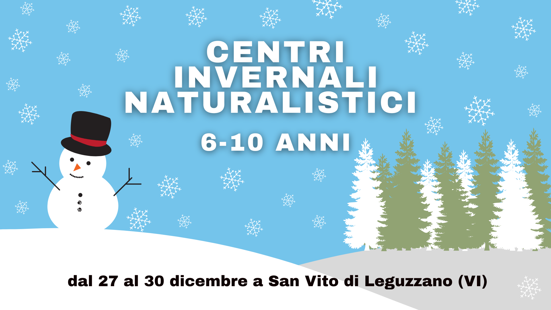 Centri Invernali Naturalistici a San Vito di Leguzzano (VI)